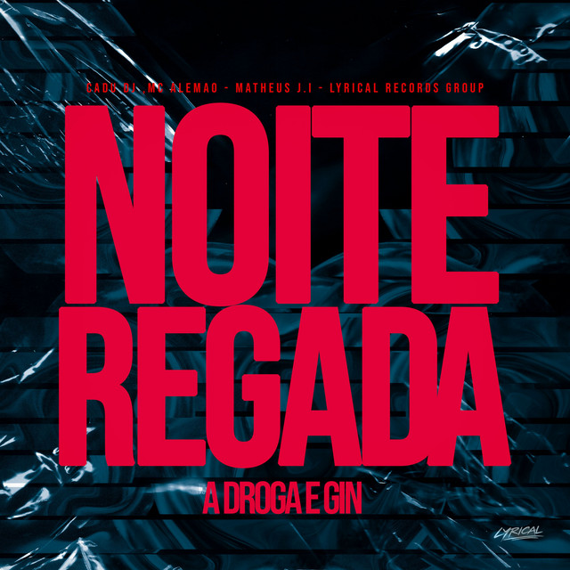 NOITE REGADA A DROGA E GIN