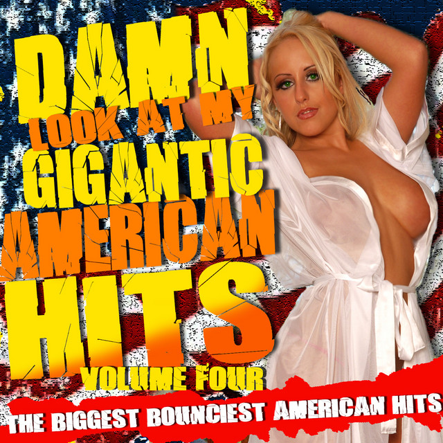 Damn! Look At My Gigantic American Hits! Vol.4 cover art