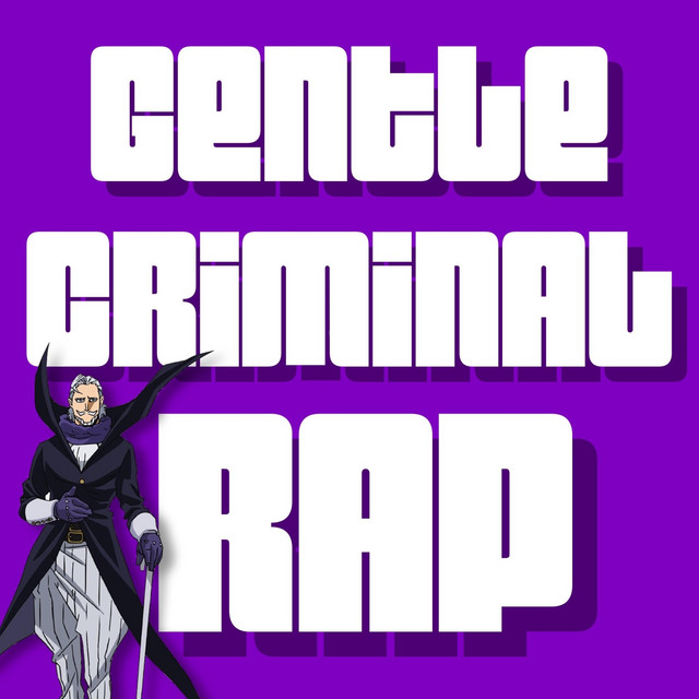 Gentle Criminal Rap - Sencillo de Daddyphatsnaps | Spotify