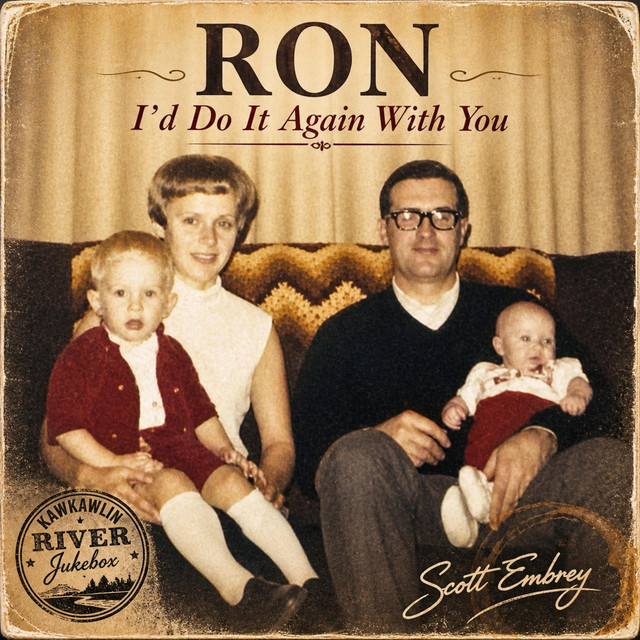 Ron, I'd Do it Again with You - Single by Scott Embrey | Spotify