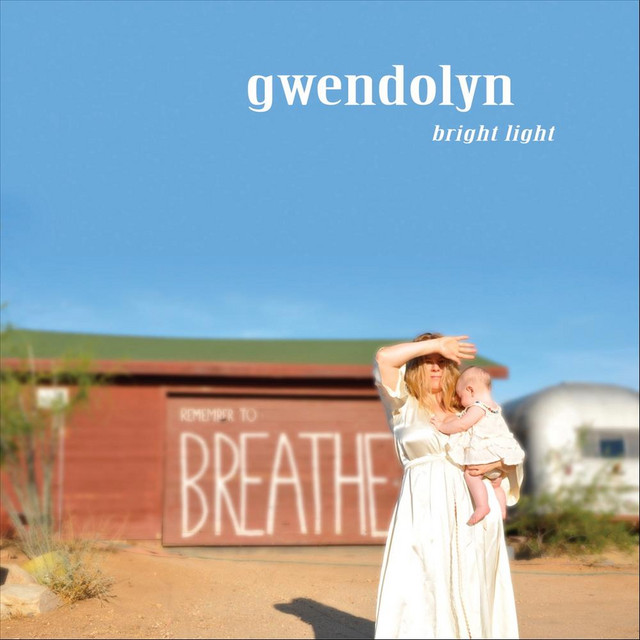 Bright Light - Album by Gwendolyn | Spotify