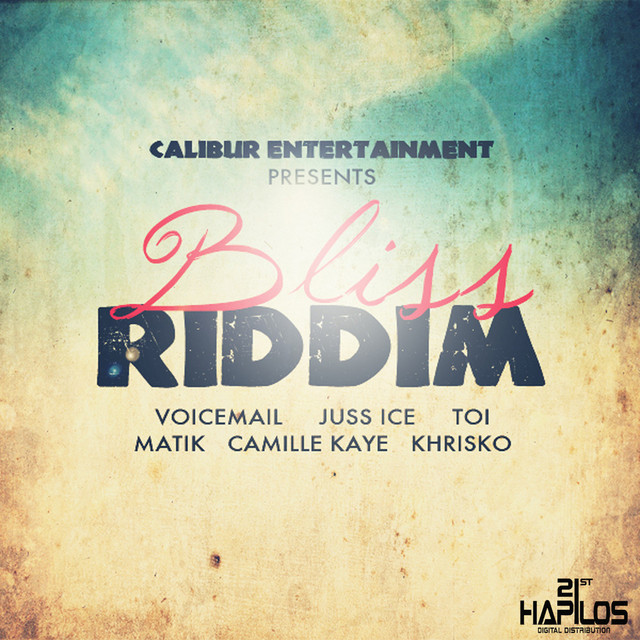 Bliss Riddim - EP by Various Artists | Spotify