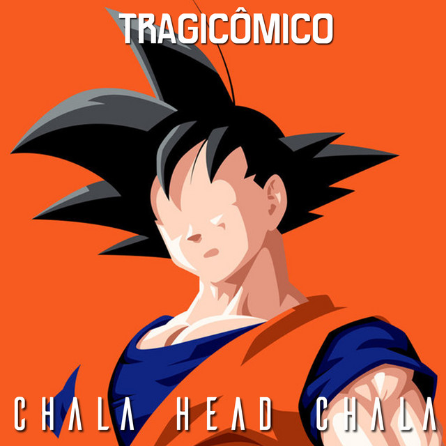 Key Bpm For Chala Head Chala De Dragon Ball Z By Tragic Mico Tunebat