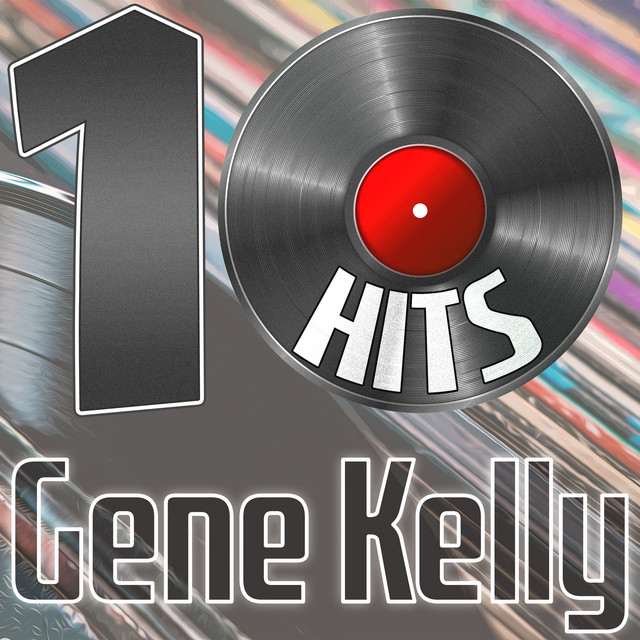 10 Hits of Gene Kelly cover art