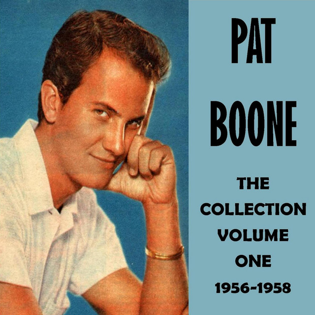 The Collection Volume One 1956-1958 - Compilation by Pat Boone