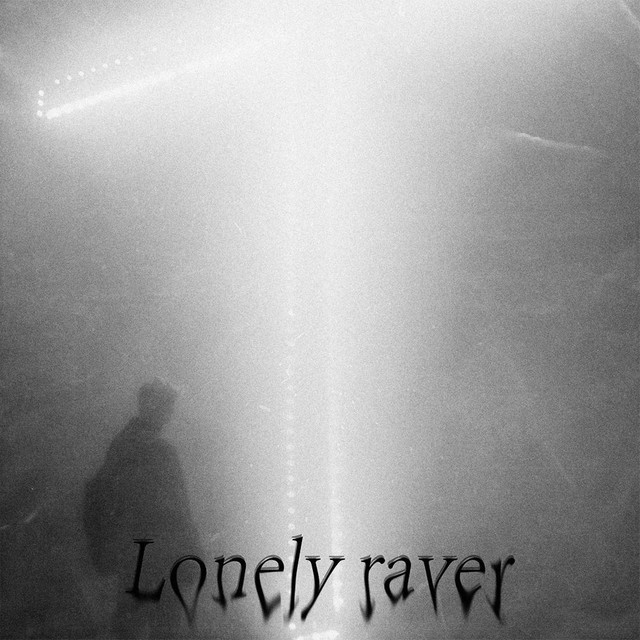 lonely raver - Single by Kubek | Spotify