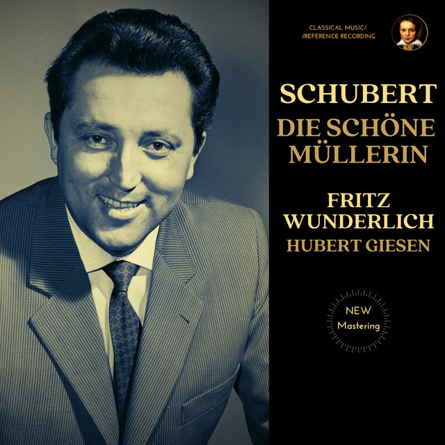 Schubert: Die schöne Müllerin, D. 795 by Fritz Wunderlich (2025 Remastered, München 1965) cover art