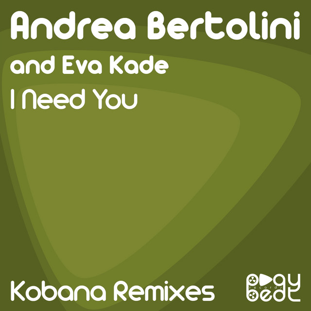 I Need You - Kobana Remix