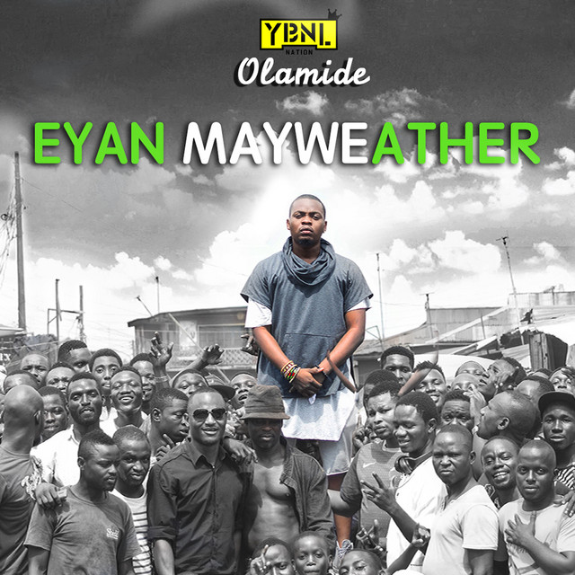 Eyan Mayweather - song and lyrics by Olamide | Spotify