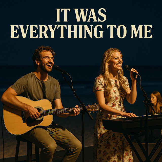 It Was Everything to Me