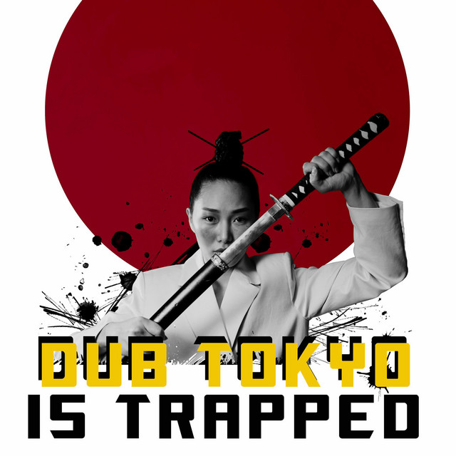 Dub Tokyo Is Trapped cover art