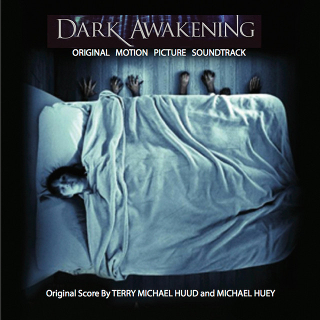 Dark Awakening (Original Motion Picture Soundtrack)