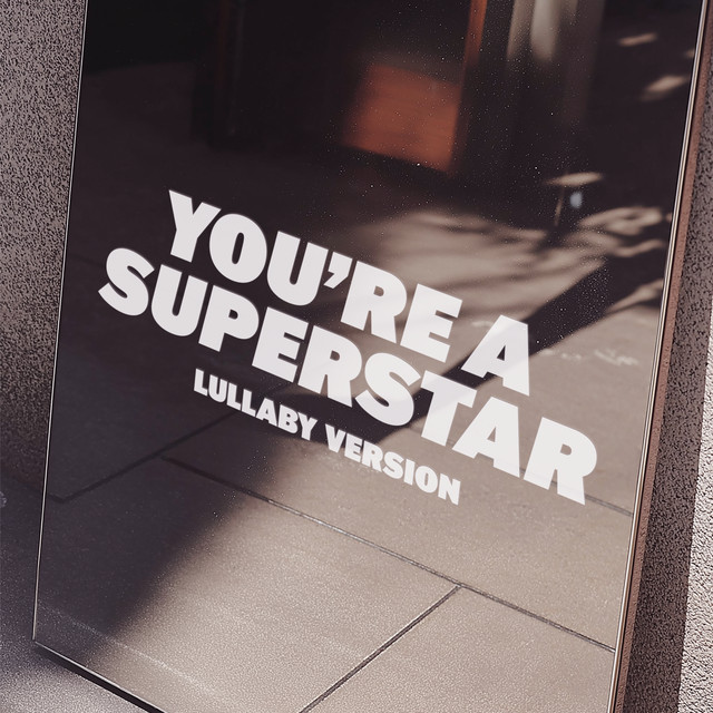 You're A Superstar