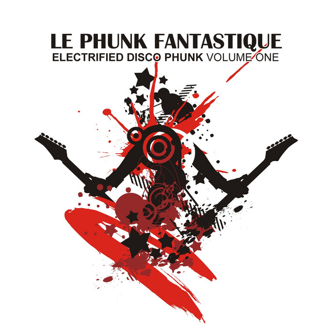 Le Phunk Fantastique 1 - Electrified Disco Phunk cover art