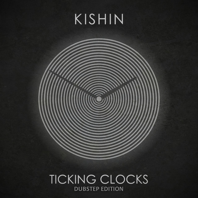 Ticking Clocks Dubstep Edition