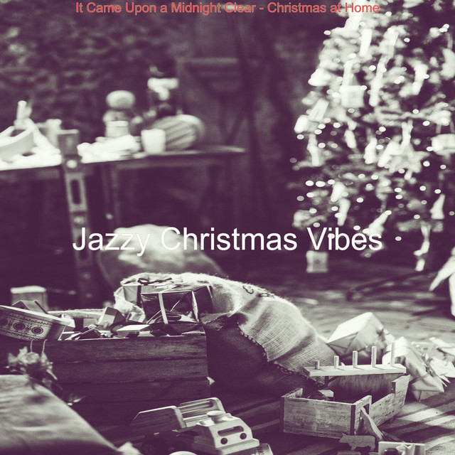 It Came Upon a Midnight Clear - Christmas at Home cover art