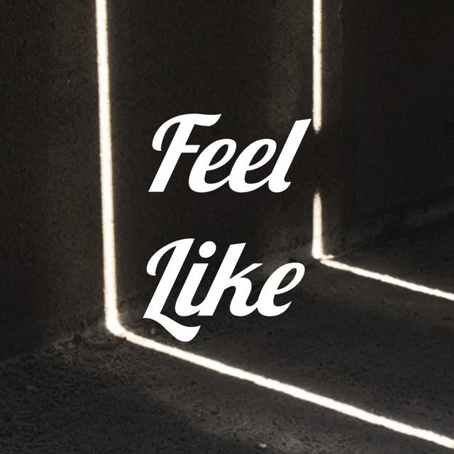 Feel Like