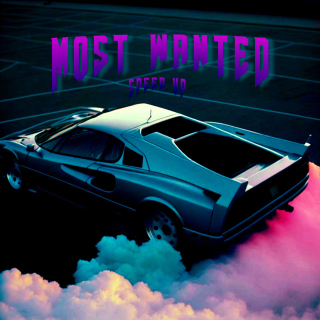 Обкладинка: MOST WANTED - Speed Up — kordmane