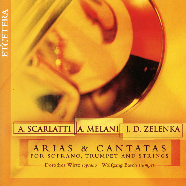 Scarlatti, Melani, Zelenka, Arias & Cantatas for soprano, trumpet and strings