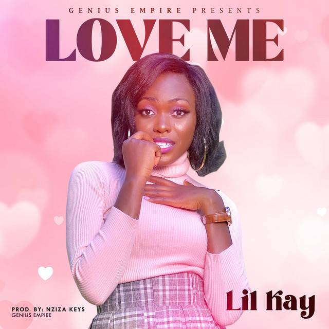 Love Me - Single by Lil Kay | Spotify