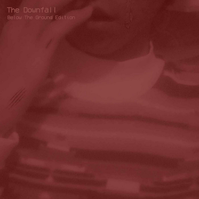 The Downfall (Below The Ground Edition) cover art