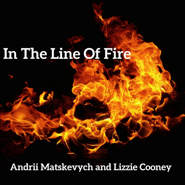 Обкладинка: In the Line of Fire - Radio — Andrii Matskevych
