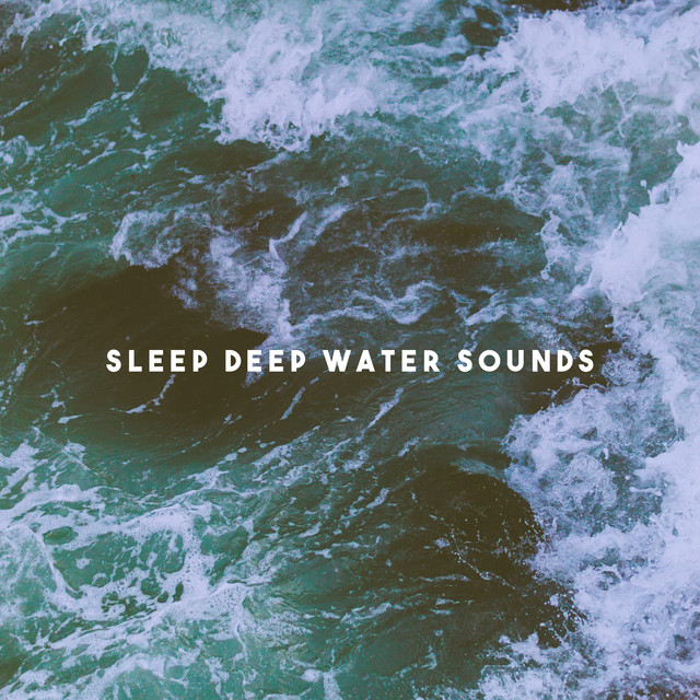 Sleep Deep Water Sounds cover art