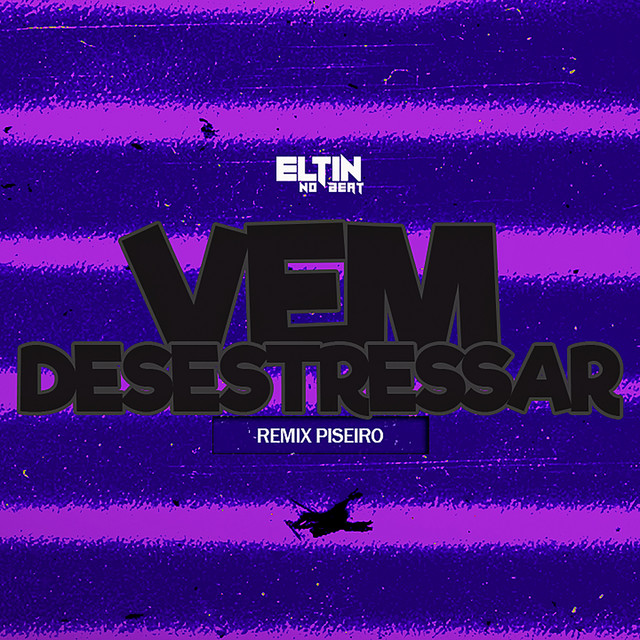 Vem Desestressar (Remix Piseiro) - Remix
