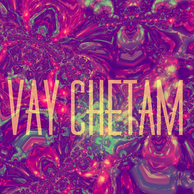 Vay Chetam (feat. Rasam)