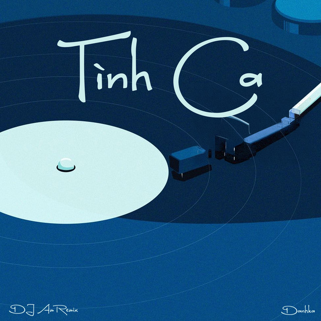 Tình Ka - DJ AM Remix