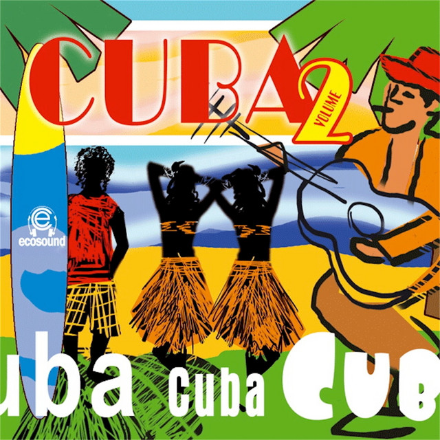 Cuba, Vol. 2 (Musica Latina Americana Ecosound) cover art