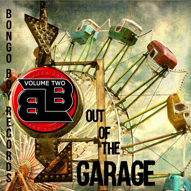 Bongo Boy Records: Out of the Garage, Vol. 2 cover