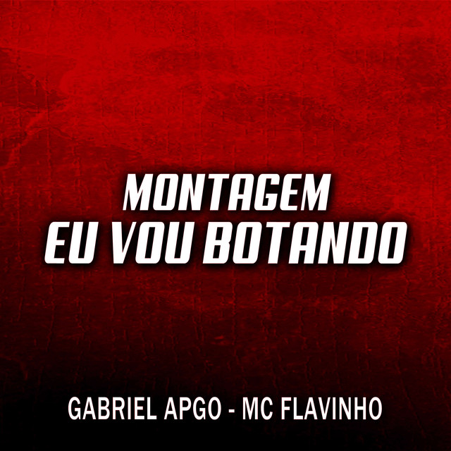 Montagem Eu Vou Botando