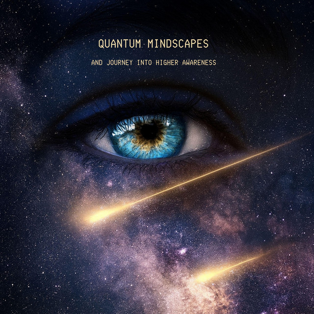 Quantum Mindscapes and Journey into Higher Awareness
