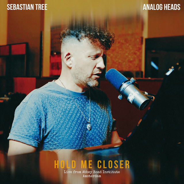 HOLD ME CLOSER - Live from Abbey Road Institute Amsterdam