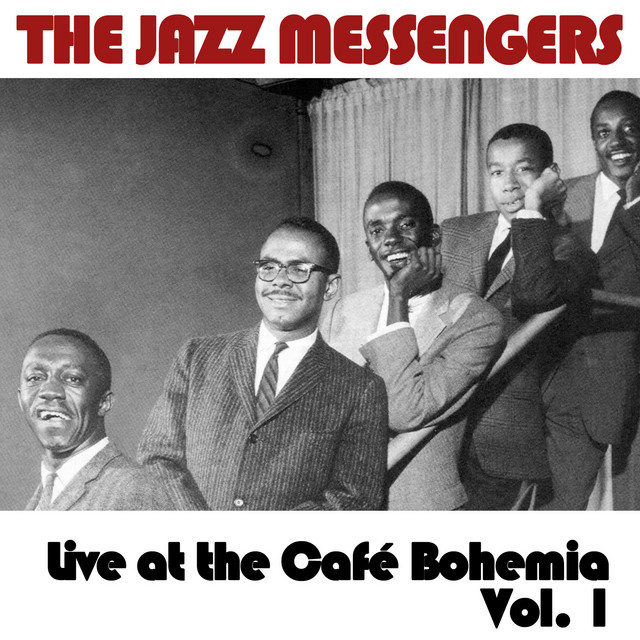 Live At The Café Bohemia, Vol. 2 - Album by The Jazz Messengers