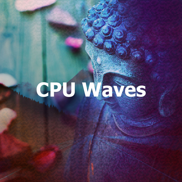 CPU Waves - Album by Meditation & Focus Workshop | Spotify