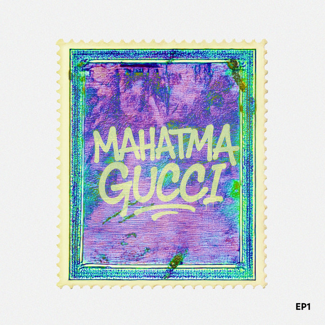 MAHATMA GUCCI EP cover