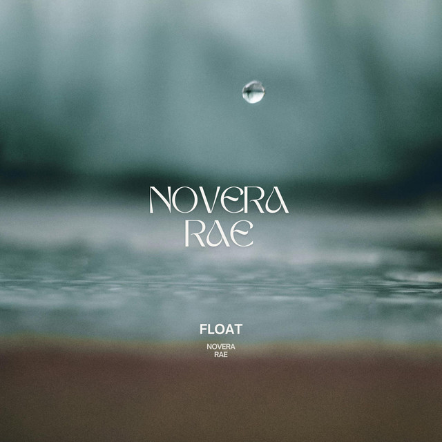 Float by Novera Rae