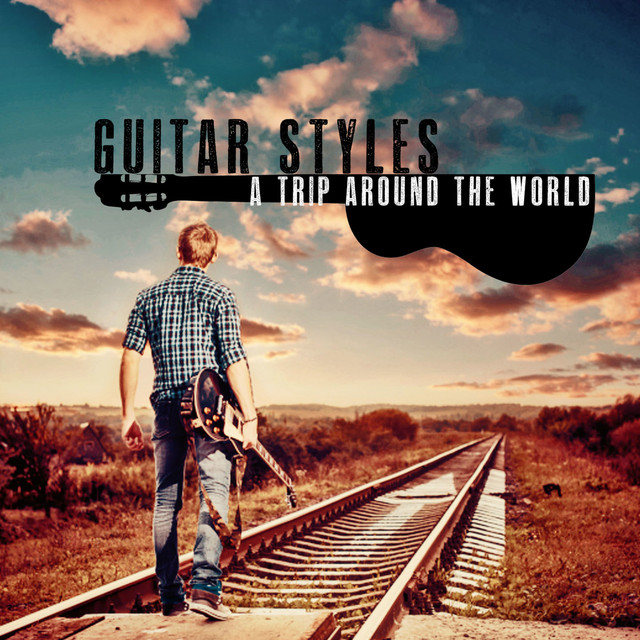 Guitar Styles, a Trip Around the World cover