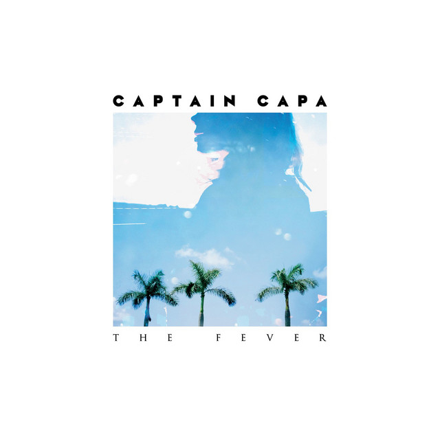 The Fever - Single by Captain Capa | Spotify