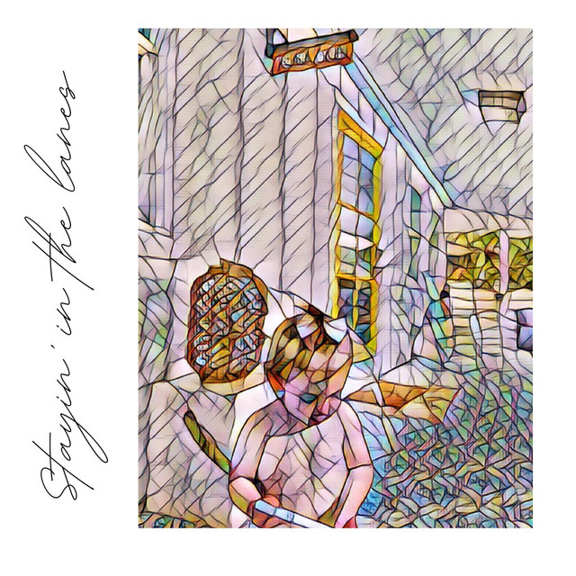 Stayin' In The Lanes cover