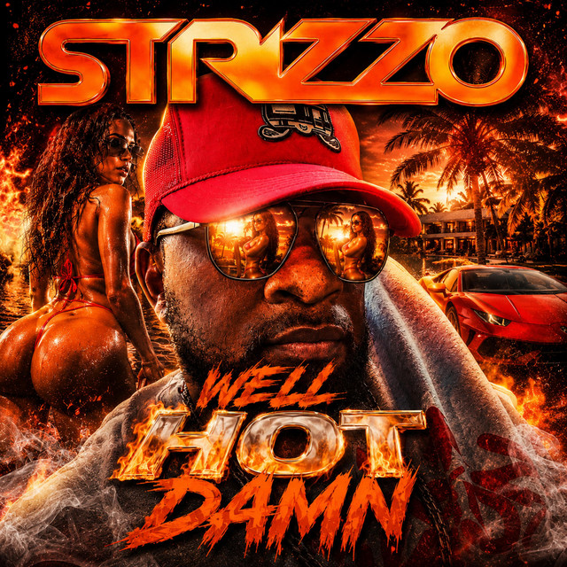 Well Hot Damn (Booty Shorts) [Exxclusive] - Single by Strizzo