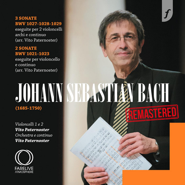 J. S. Bach: 3 Sonate BWV 1027-1028-1029 - 2 Sonate BWV 1021-1023 (Remastered)