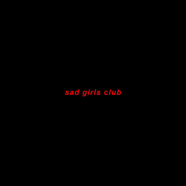 Sad Girls Club cover art