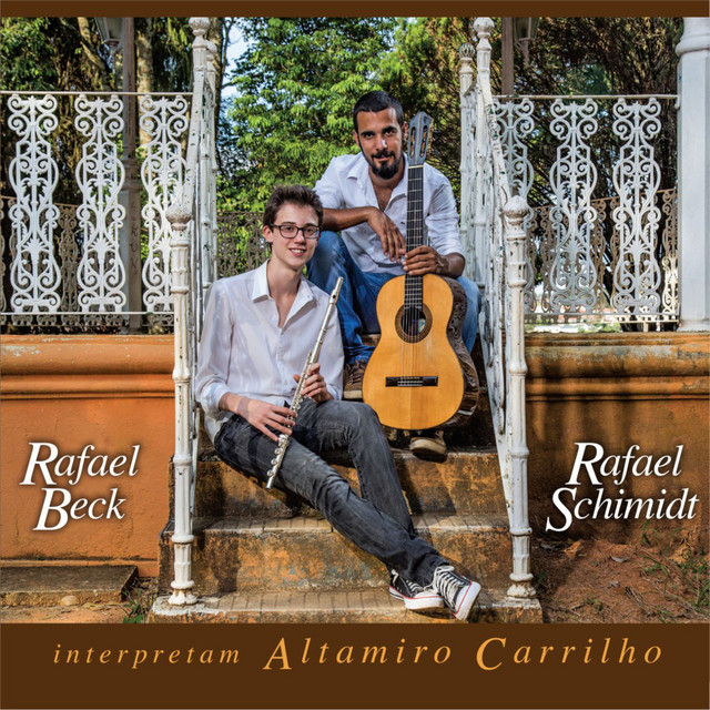 Rafael Beck & Rafael Schimidt Interpretam Altamiro Carrilho cover art