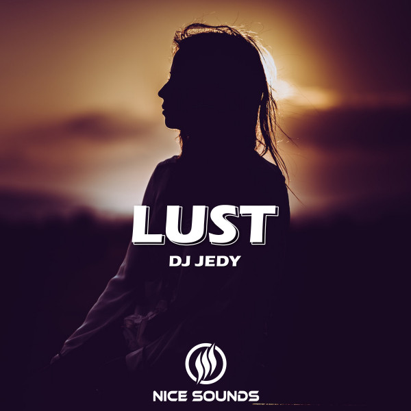 Обкладинка: Lust — DJ JEDY