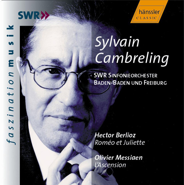 Berlioz: Romeo and Juliet, Op. 17 / Messiaen: L'Ascension