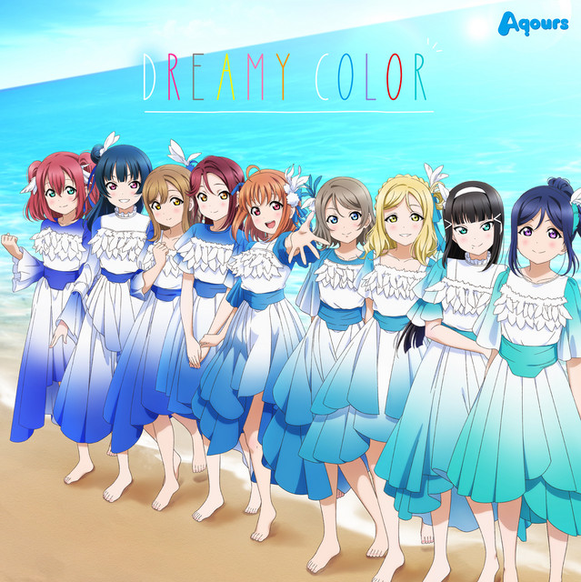 DREAMY COLOR - música y letra de Aqours | Spotify