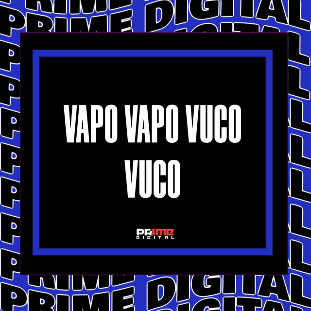 VAPO VAPO VOCO VOCO